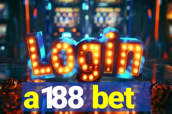 a188 bet